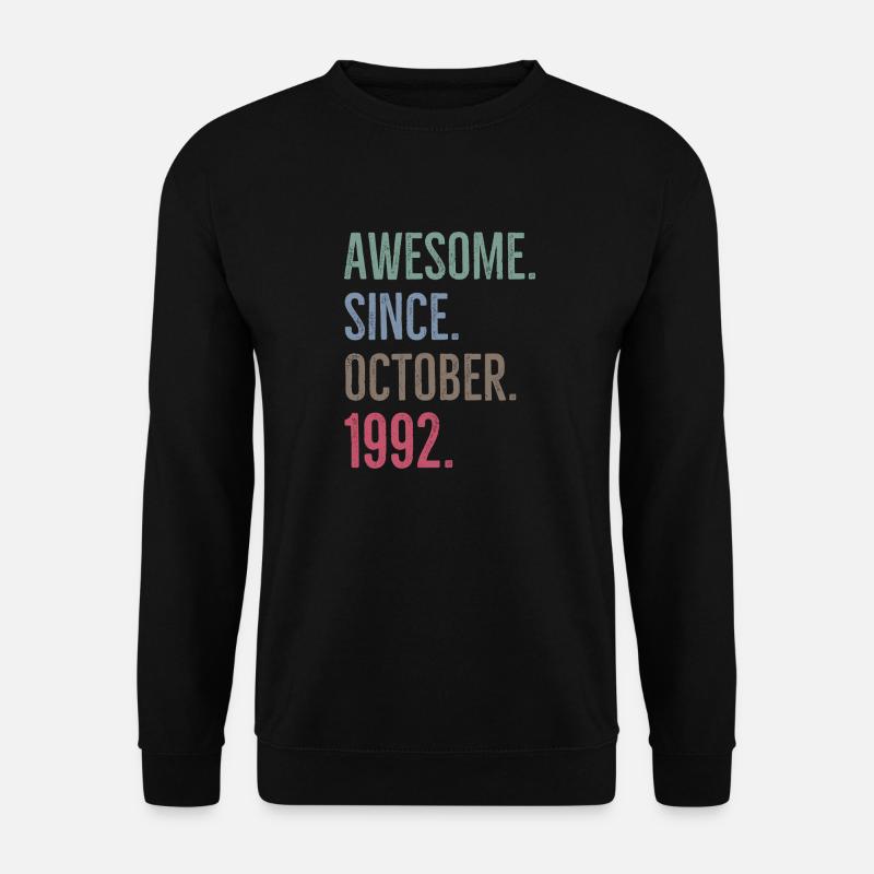 Awesome Since October 1992 - Unisex Sweatshirt - black