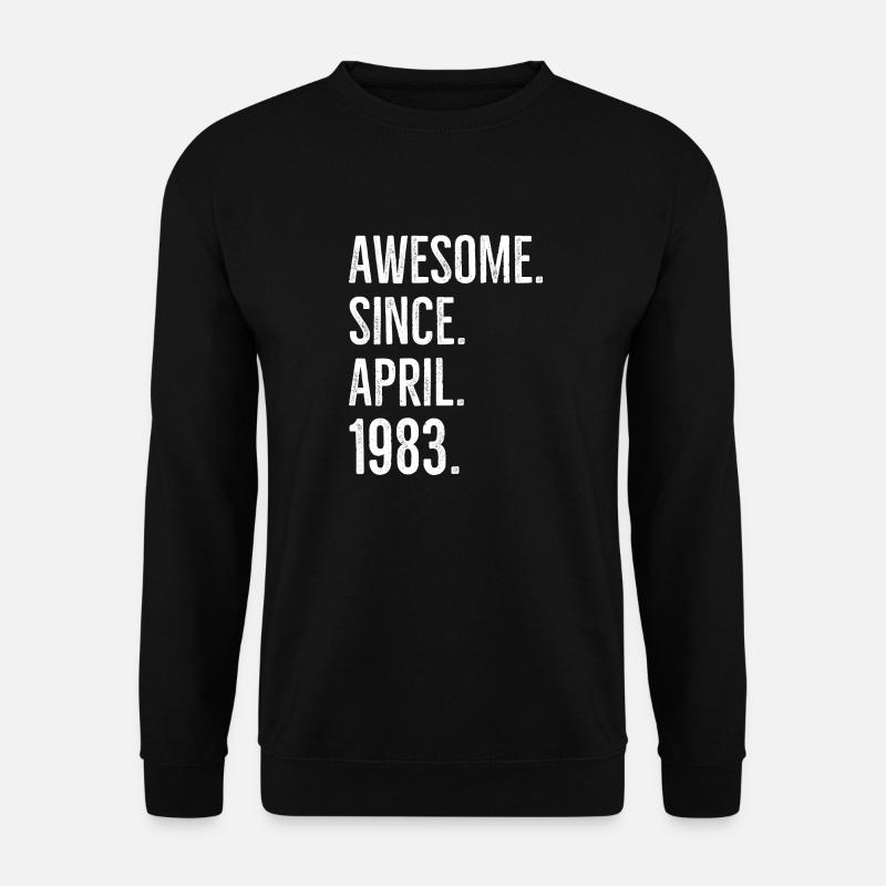 Awesome seit April 1983 - Unisex Pullover - Schwarz