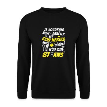 conneries 87 ans / humour anniversaire 87 ans - Sweat-shirt Unisexe - noir - Devant - Alina (178cm) & Michal (187cm)