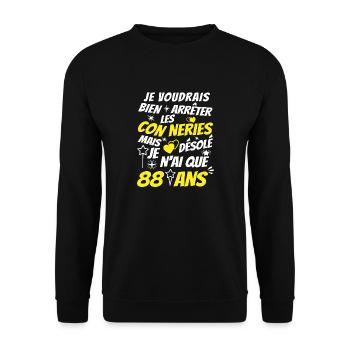 conneries 88 ans / humour anniversaire 88 ans - Sweat-shirt Unisexe - noir - Devant - Alina (178cm) & Michal (187cm)