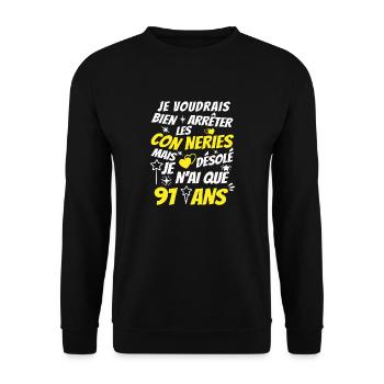 connerie 91 ans / humour anniversaire 91 ans - Sweat-shirt Unisexe - noir - Devant - Alina (178cm) & Michal (187cm)