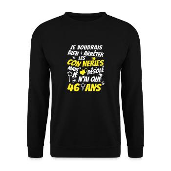 connerie 46 ans / humour anniversaire 46 ans - Sweat-shirt Unisexe - noir - Devant - Alina (178cm) & Michal (187cm)