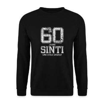 60 Jahre Sinti und stolz darauf - Unisex Pullover - Schwarz - Vorne - Alina (178cm) & Michal (187cm)