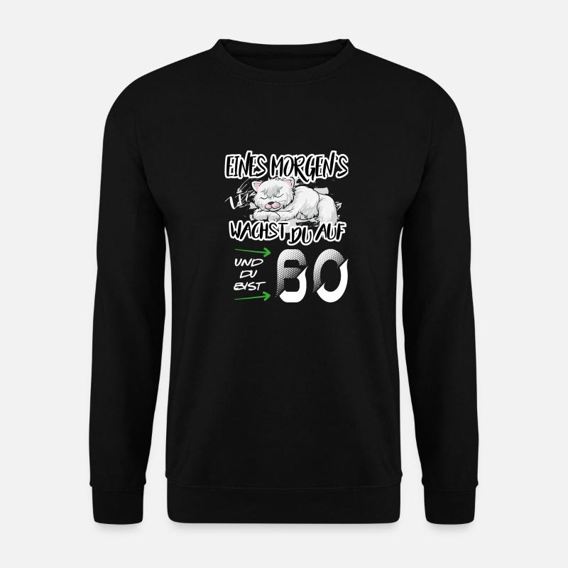 Geburtstag 60 Aufwachen Bär Hund Tiere Niedlich - Unisex Pullover - Schwarz