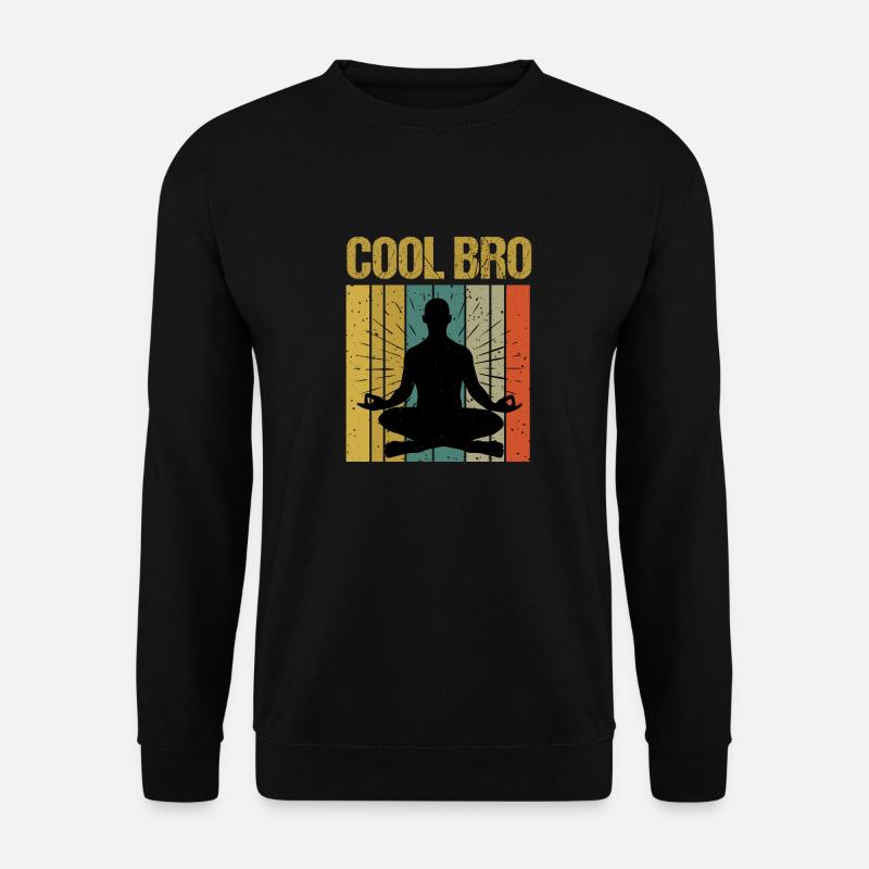 Sprüche Yoga Mann Cool Bro Bruder - Unisex Pullover - Schwarz