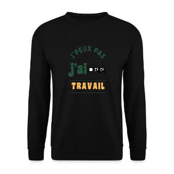 J'peux pas, j'ai travail - Sweat-shirt Unisexe - noir - Devant - Alina (178cm) & Michal (187cm)