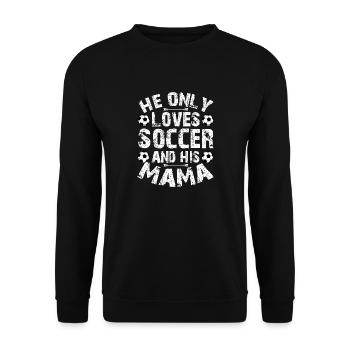 He only loves Soccer and his Mama - Unisex Sweatshirt - black - Front - Alina (178cm) & Michal (187cm)