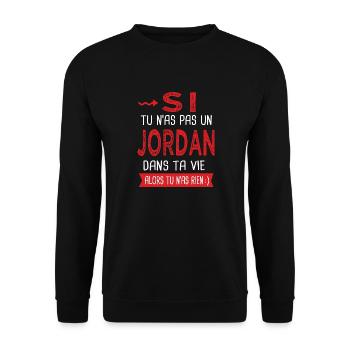 Jordan Si tu n as pas un jordan Cadeau humour - Sweat-shirt Unisexe - noir - Devant - Alina (178cm) & Michal (187cm)