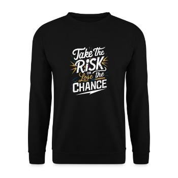 Prends le risque ou perds ta chance - Sweat-shirt Unisexe - noir - Devant - Alina (178cm) & Michal (187cm)