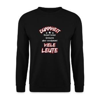 Stupidity knows no bounds ... Funny Saying - Unisex Sweatshirt - black - Front - Alina (178cm) & Michal (187cm)