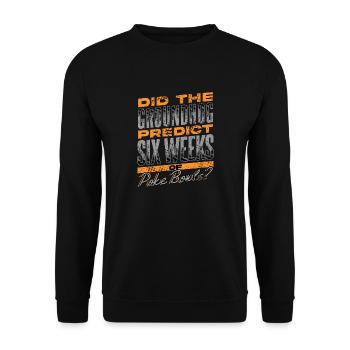 Did The Groundhog Predict Six Weeks Of Poke Bowls? - Unisex Sweatshirt - black - Front - Alina (178cm) & Michal (187cm)