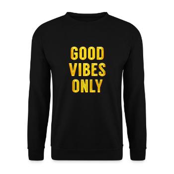 Nur gute Schwingungen. Motivationsgeschenke für Freunde - Unisex Pullover - Schwarz - Vorne - Alina (178cm) & Michal (187cm)