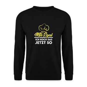 Koch kochen braten Küche Spruch mir egal - Unisex Pullover - Schwarz - Vorne - Alina (178cm) & Michal (187cm)