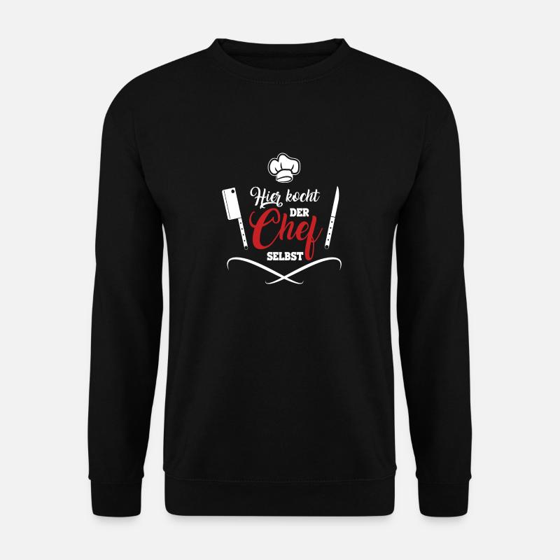 Hier kocht der Chef selbst lustiger Koch Spruch - Unisex Pullover - Schwarz