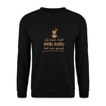 kann nicht hund hat nein gesagt - Unisex Pullover - Schwarz - Vorne - Alina (178cm) & Michal (187cm)