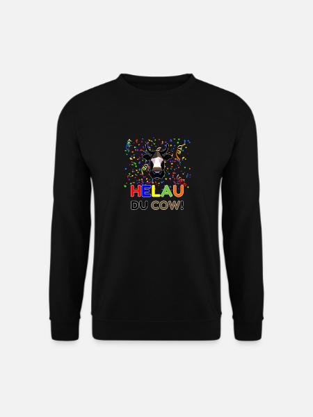 Helau du Cow! Karneval Fasnacht lustiger Spruch - Unisex Pullover - Schwarz