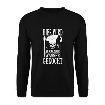 lustige Sprüche für die Küche. Kochen, Koch, Grill - Unisex Pullover - Schwarz - Vorne - Alina (178cm) & Michal (187cm)