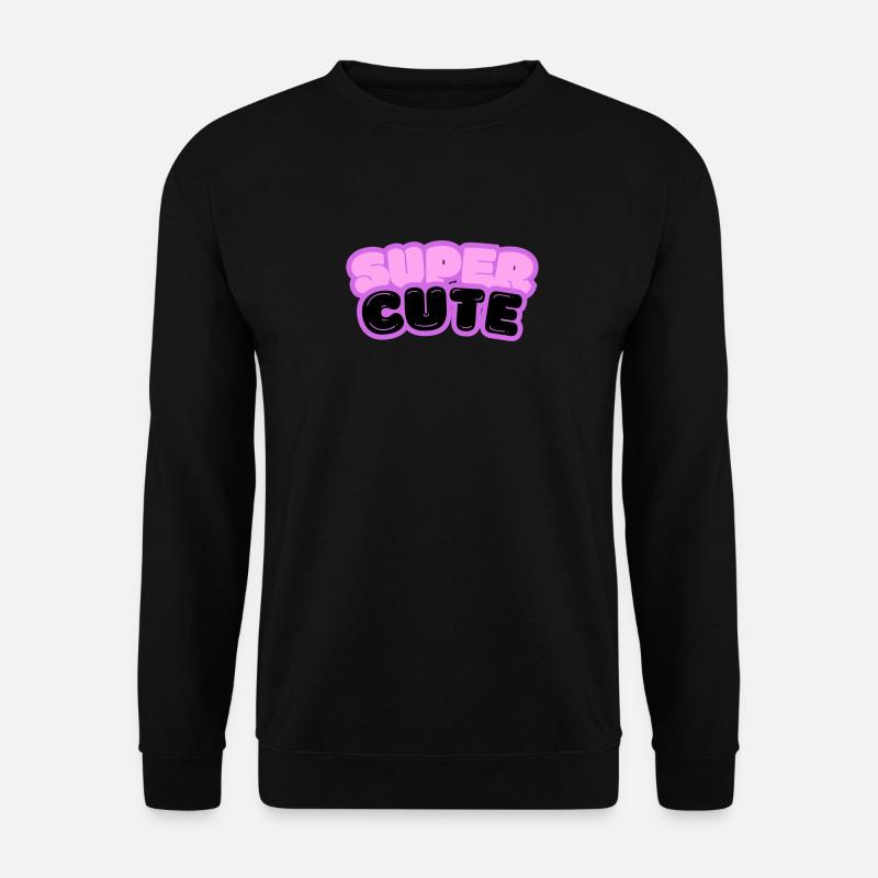 Super cute - Unisex Pullover - Schwarz