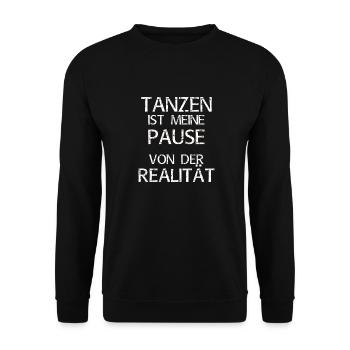 Tanzen ist meine Pause von der Realität - Unisex Pullover - Schwarz - Vorne - Alina (178cm) & Michal (187cm)