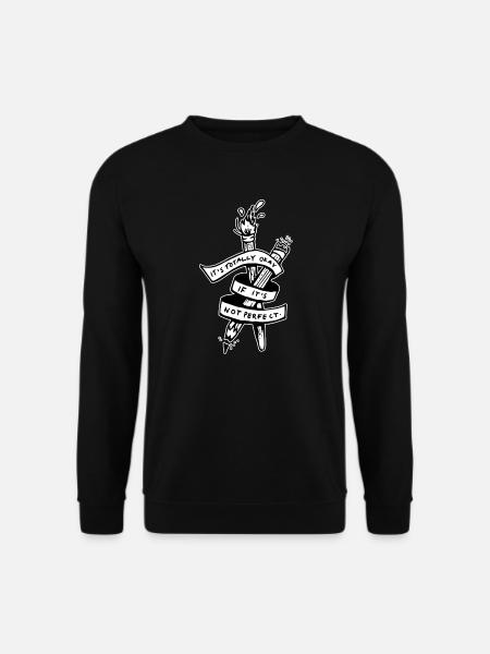 Not perfect - Unisex Sweatshirt - black