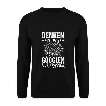 Denken Ist Wie Googlen Nur Krasser Gehirn Schüler - Unisex Pullover - Schwarz - Vorne - Alina (178cm) & Michal (187cm)