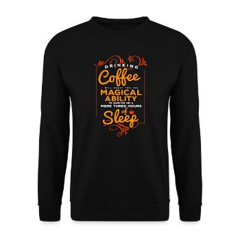 Drinking Coffee Will Grant You The Magical Ability - Unisex Sweatshirt - black - Front - Alina (178cm) & Michal (187cm)