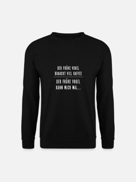 der frühe vogel kann mich mal... - Unisex Pullover - Schwarz