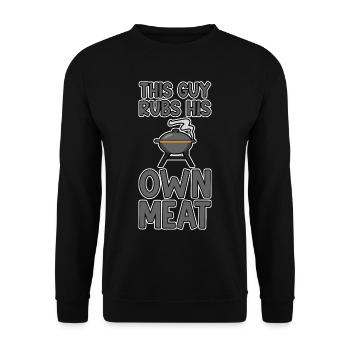 This Guy Rubs His Own Meat 2 - Unisex Pullover - Schwarz - Vorne - Alina (178cm) & Michal (187cm)