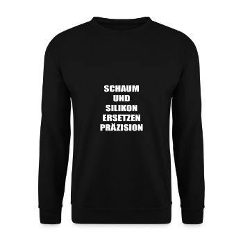 Schaum und Silikon ersetzen Präzision - Unisex Pullover - Schwarz - Vorne - Alina (178cm) & Michal (187cm)
