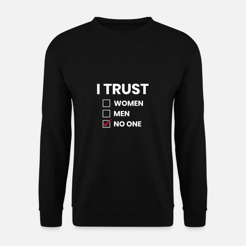 TRUST - I trust - Unisex Pullover - Schwarz