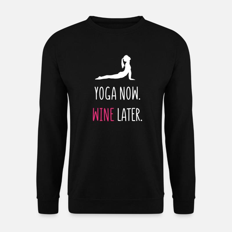 Yoga Now Wine Later - Unisex Sweatshirt - black
