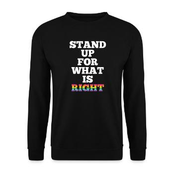 Pride Month LGBTQ - Stand Up For What is Right - Unisex Sweatshirt - black - Front - Alina (178cm) & Michal (187cm)