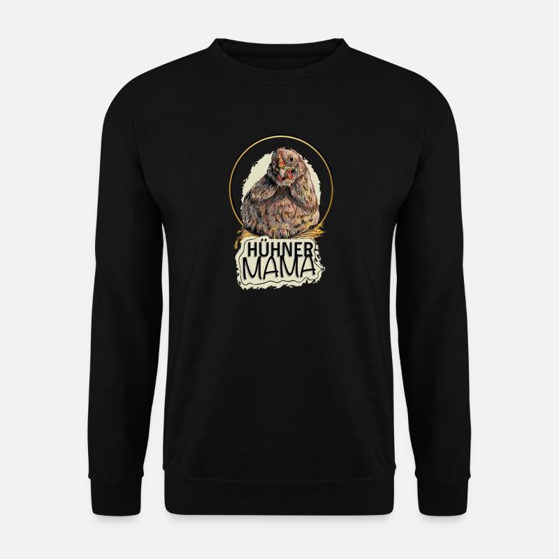 Die Hühner Mama - Unisex Pullover - Schwarz