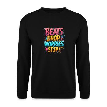 BEATS DROP, WORRIES STOP, MUSIC - Unisex Sweatshirt - black - Front - Alina (178cm) & Michal (187cm)