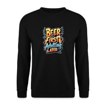 LA BIÈRE D’ABORD, L’ÂGE ADULTE ENSUITE - Sweat-shirt Unisexe - noir - Devant - Alina (178cm) & Michal (187cm)