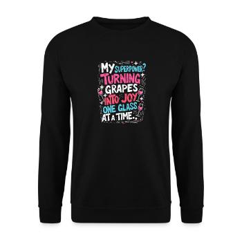 MY SUPERPOWER? TURNING GRAPES INTO JOY - Unisex Sweatshirt - black - Front - Alina (178cm) & Michal (187cm)