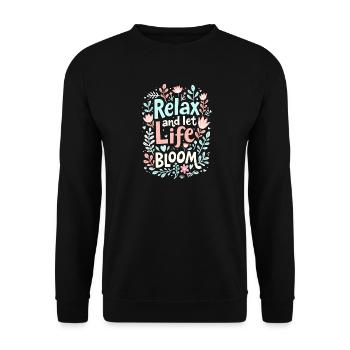 ENTSPANNEN SIE SICH UND LASSEN SIE DAS LEBEN ERBLÜHEN - Unisex Pullover - Schwarz - Vorne - Alina (178cm) & Michal (187cm)