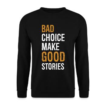 mauvais choix faire de bonnes histoires drôles - Sweat-shirt Unisexe - noir - Devant - Alina (178cm) & Michal (187cm)