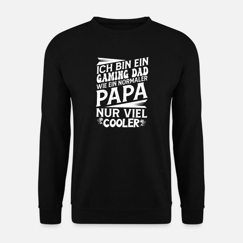 Gaming Dad Saying - Unisex Sweatshirt - black