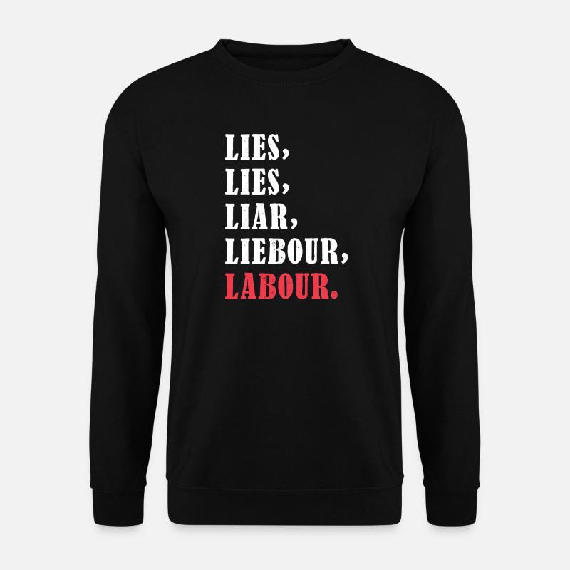 Bold anti-Labour Slogan Typography Design - Unisex Sweatshirt - black
