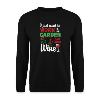 Work in garden and drink wine - Unisex Pullover - Schwarz - Vorne - Alina (178cm) & Michal (187cm)