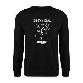 Funny today unfortunately no BEach - Unisex Sweatshirt - black - Front - Alina (178cm) & Michal (187cm)