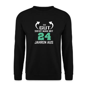 So gut sieht man mit 24 aus - Unisex Pullover - Schwarz - Vorne - Alina (178cm) & Michal (187cm)