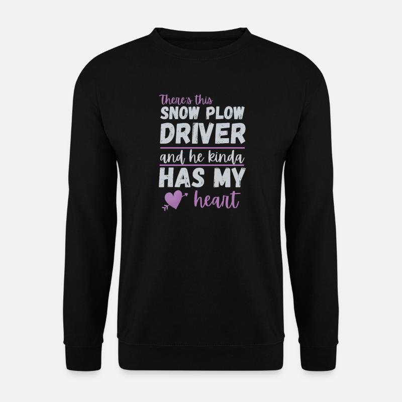 Schneepflugfahrer hat mein Herz – Geschenk romantischer Ehefrau - Unisex Pullover - Schwarz
