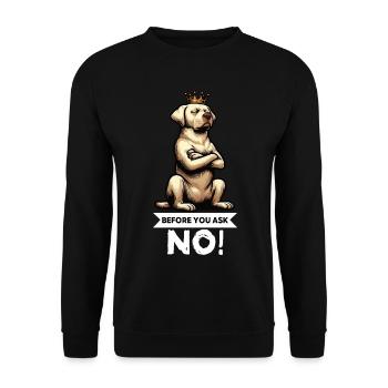 Before You Ask Labrador Labrador Labrador Owner Labrador - Unisex Sweatshirt - black - Front - Alina (178cm) & Michal (187cm)