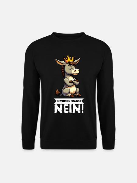 Bevor Du Fragst Nein Esel Eselchen Eselhalter   - Unisex Pullover - Schwarz