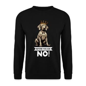 Before You Ask Weimaraner Weimaranerliebhaber  - Unisex Pullover - Schwarz - Vorne - Alina (178cm) & Michal (187cm)