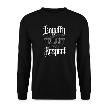Loyalty Trust Respect - Lettering - Unisex Pullover - Schwarz - Vorne - Alina (178cm) & Michal (187cm)