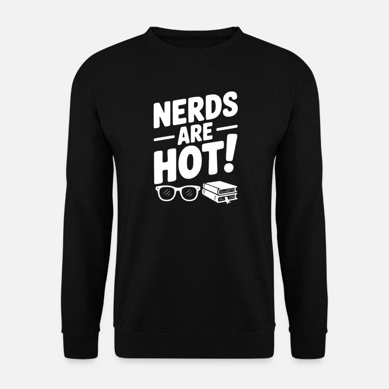 Nerds sind heiß! - Unisex Pullover - Schwarz