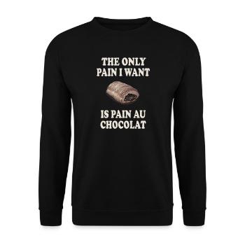 The Only Pain I Want Is Pain Au Chocolat - Unisex Pullover - Schwarz - Vorne - Alina (178cm) & Michal (187cm)